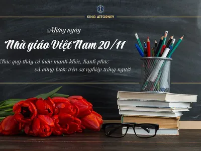 King Attorney chúc mừng Ngày nhà giáo Việt Nam 20-11