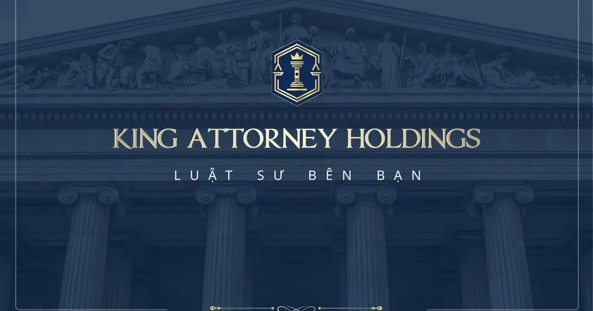 King Attorney - Luật sư bên bạn