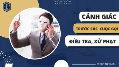 Cảnh giác trước các cuộc gọi điều tra, xử phạt
