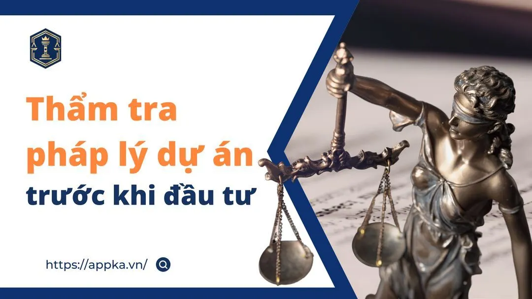 Thẩm tra pháp lý dự án trước khi đầu tư