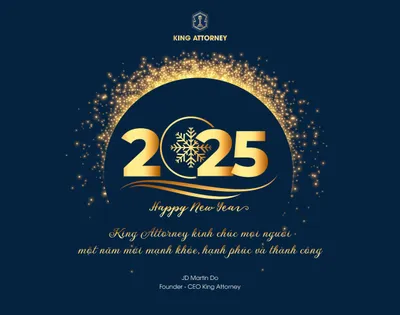 King Attorney Chúc Mừng Năm Mới 2025 – Khởi Đầu Mới, Thành Công Mới!