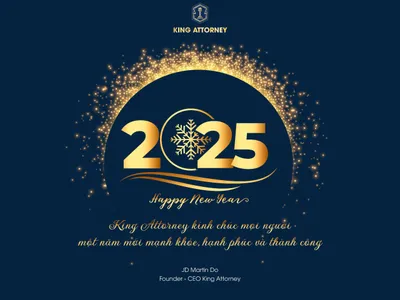 King Attorney Chúc Mừng Năm Mới 2025 – Khởi Đầu Mới, Thành Công Mới! 